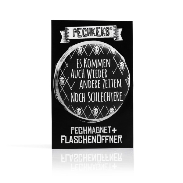 PECHKEKS® Magnet mit Flaschenöffner "andere Zeiten" schwarz 3501006 